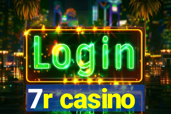 7r casino